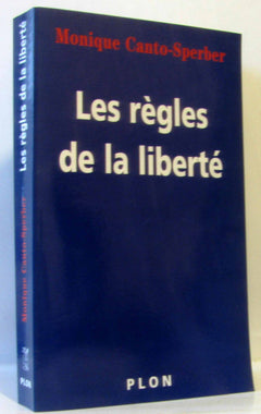 Les règles de la liberté : Les idées libérales sont l'avenir du socialisme