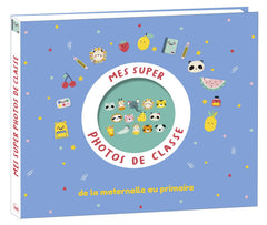 Mes supers photos de classe de la maternelle au primaire