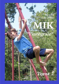 Mik l'intégrale Tome 2
