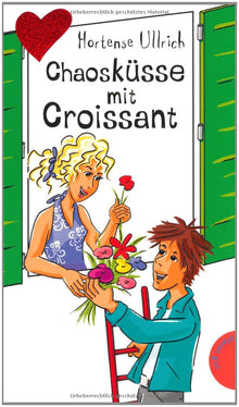 Chaosküsse mit Croissant, aus der Reihe Freche Mädchen - freche Bücher