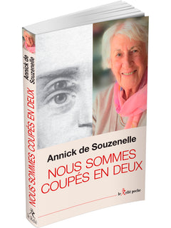 Nous sommes coupés en deux