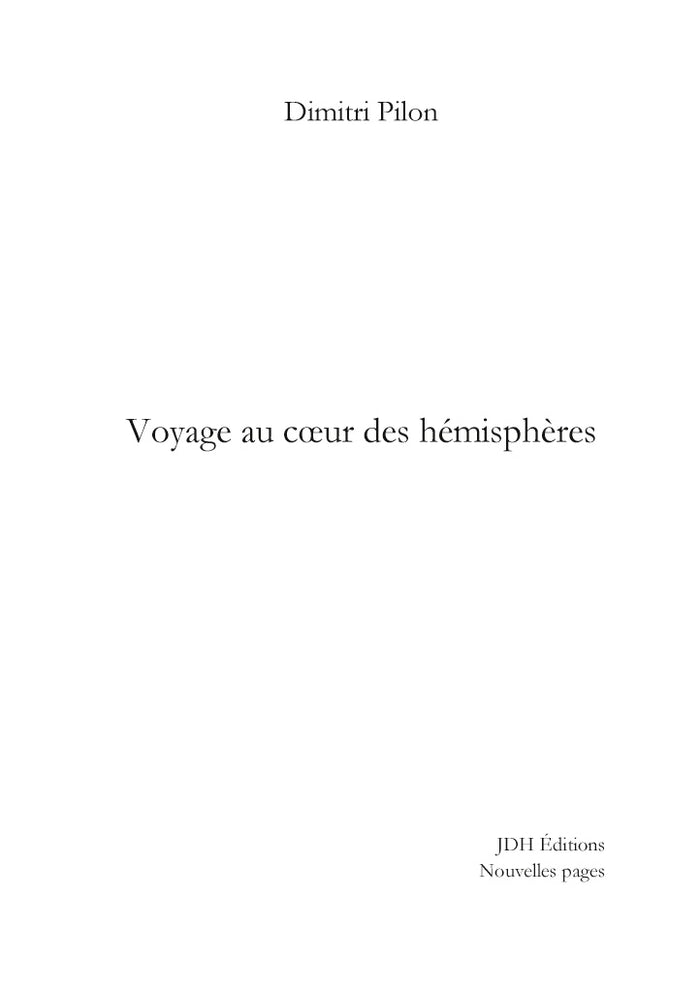 Voyage au coeur des hémisphères