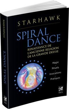 Spiral dance - Renaissance de l'ancienne religion de la grande Déesse
