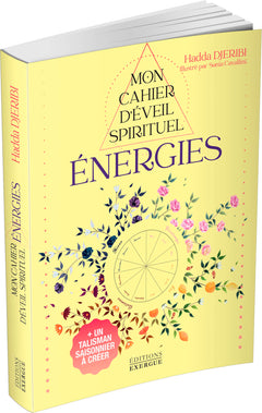 Mon Cahier d'éveil spirituel - Énergies