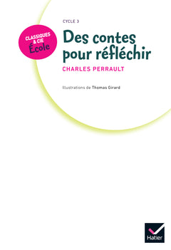 Des contes pour réfléchir - C. Perrault
