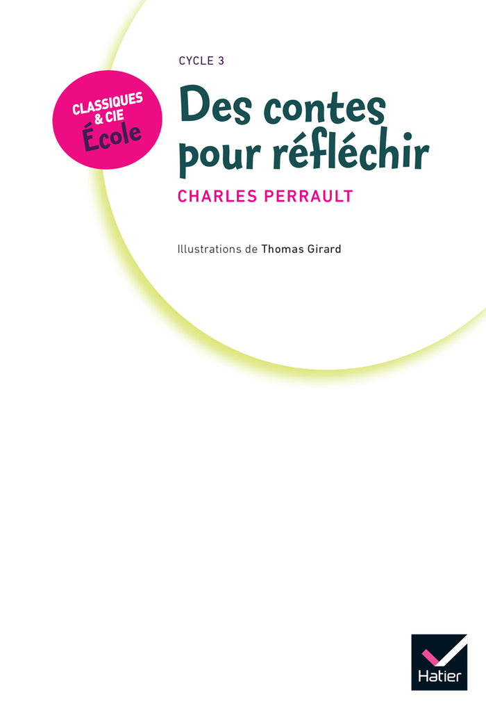Des contes pour réfléchir - C. Perrault
