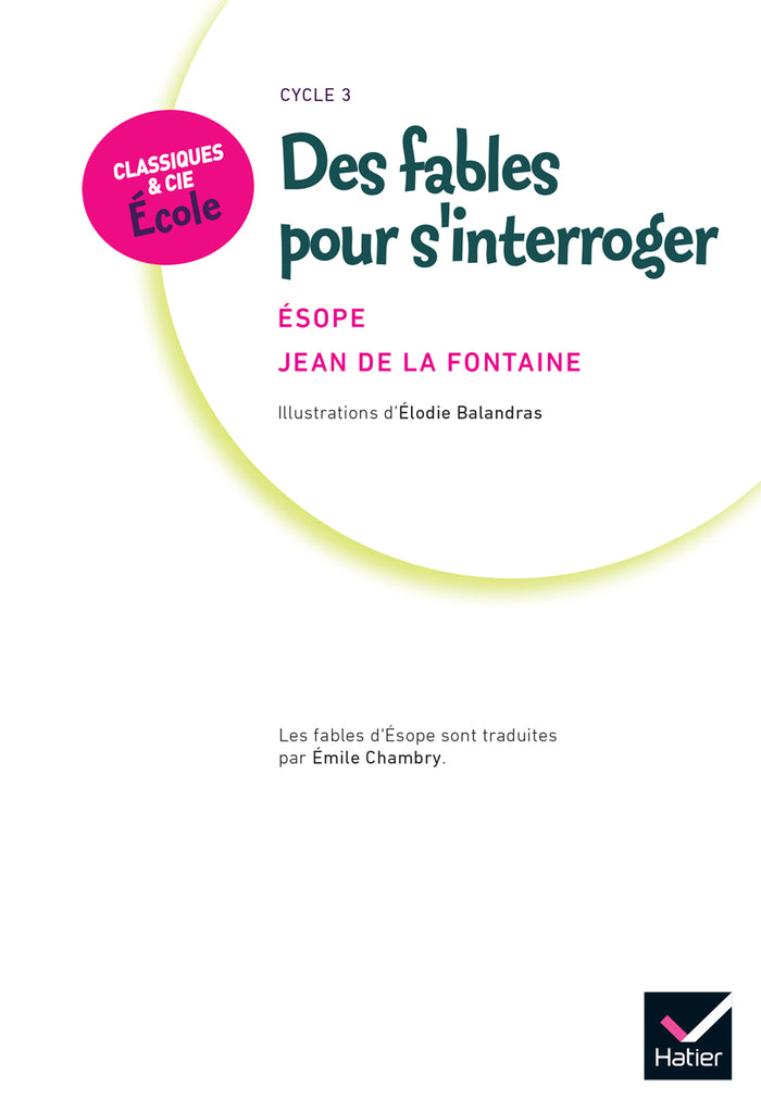 Des Fables pour s'interroger - Esope et La Fontaine