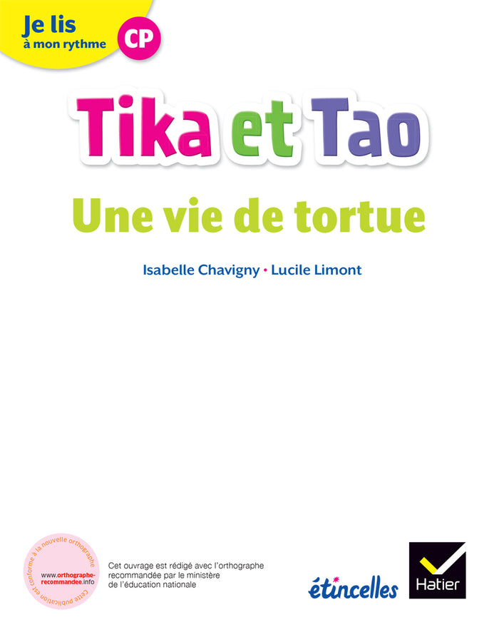 Etincelles - Lecture CP Éd. 2018 - Tika et Tao - Une vie de tortue
