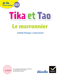 Je lis à mon rythme - Lecture CE1 Ed. 2019 - Tika et Tao : Le marronnier