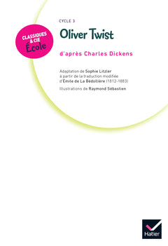 Classiques & Cie Ecole Cycle 3 - Oliver Twist