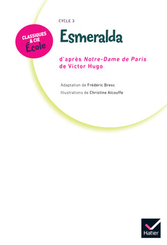 Classiques & Cie Ecole Cycle 3 - Esmeralda
