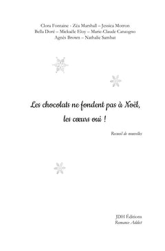 Les chocolats ne fondent pas à Noël, les coeurs oui !