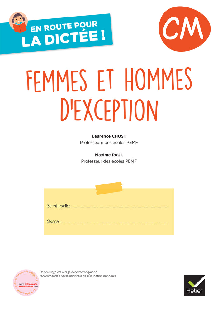En route pour la dictée ! CM - Femmes et hommes d'exception