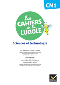 Les Cahiers de la Luciole - Sciences CM1 Ed. 2022