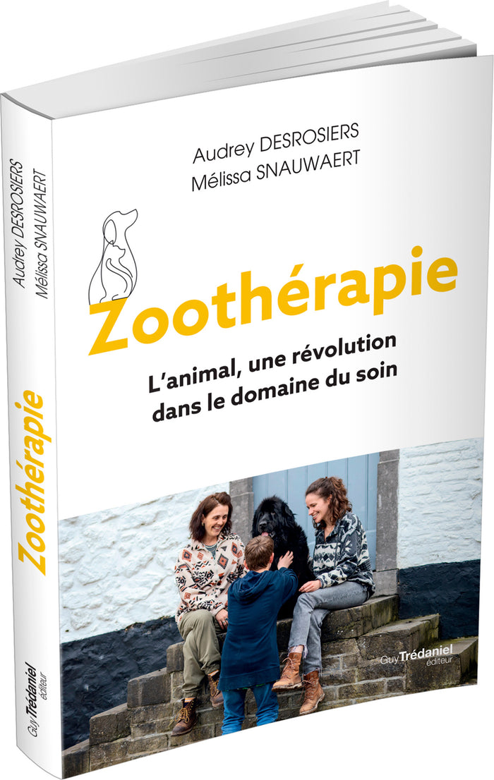 Zoothérapie - L'animal, une révolution dans le domaine du soin