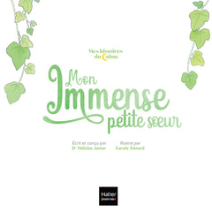 Mes histoires du calme - Mon immense petite soeur