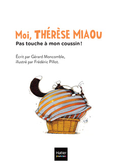 Moi, Thérèse Miaou - Pas touche à mon coussin !