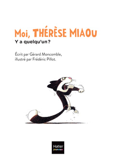 Moi, Thérèse Miaou - Y a quelqu'un ?