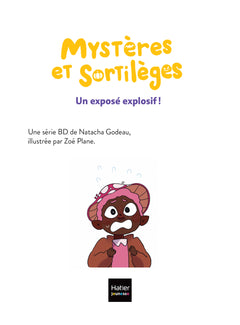 Mystères et sortilèges - Un exposé explosif !