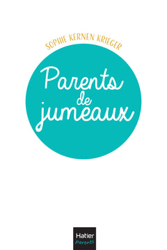 Parents de jumeaux - 10 clés pour se préparer et s'organiser au quotidien
