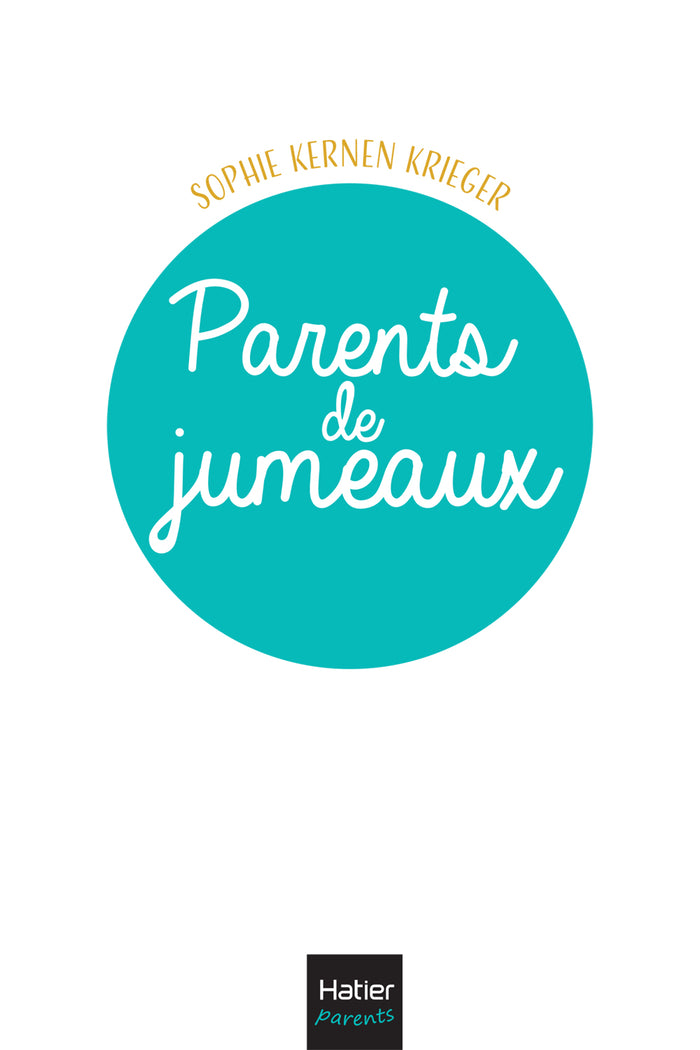 Parents de jumeaux - 10 clés pour se préparer et s'organiser au quotidien