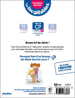 Les incollables - Premières lectures - Tome 18 - Brosse toi les dents - niv. 2