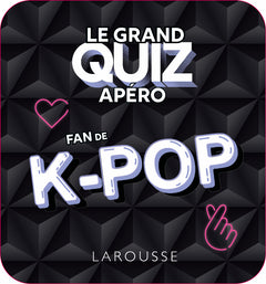 Le grand Quiz apéro fans de K-POP
