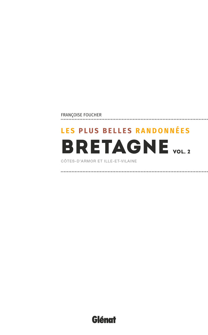 Bretagne, les plus belles randonnées vol.2