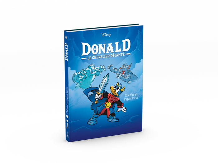 Créatures légendaires: Donald le chevalier déjanté - Tome 4