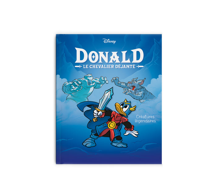 Créatures légendaires: Donald le chevalier déjanté - Tome 4