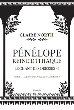 Le chant des déesses, T1 : Pénélope, Reine d'Ithaque