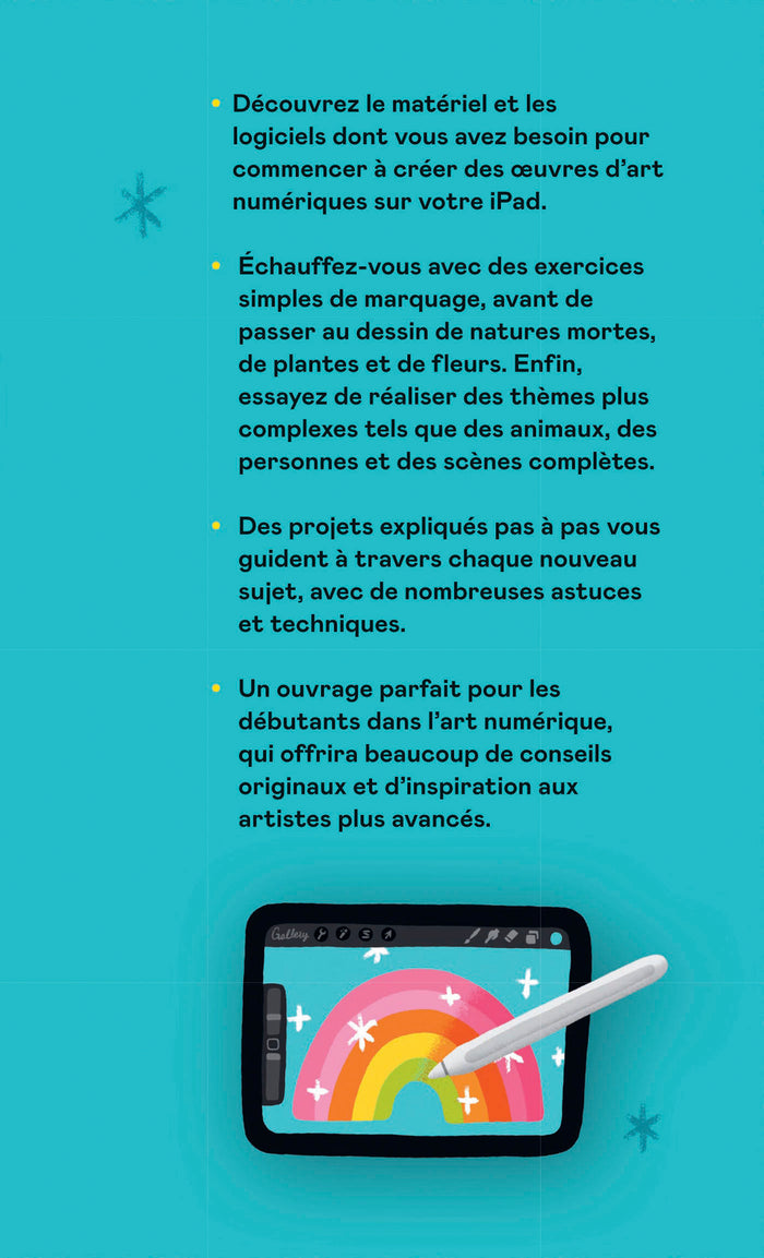 Le dessin numérique - Le guide complet pour apprendre à dessiner et à peindre sur votre iPad