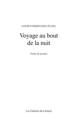 Fiche de lecture Voyage au bout de la nuit de Louis-Ferdinand Céline (Analyse littéraire de référence et résumé complet)