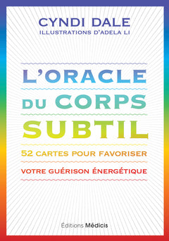 L'Oracle du corps subtil - 52 cartes pour favoriser votre guérison énergétique