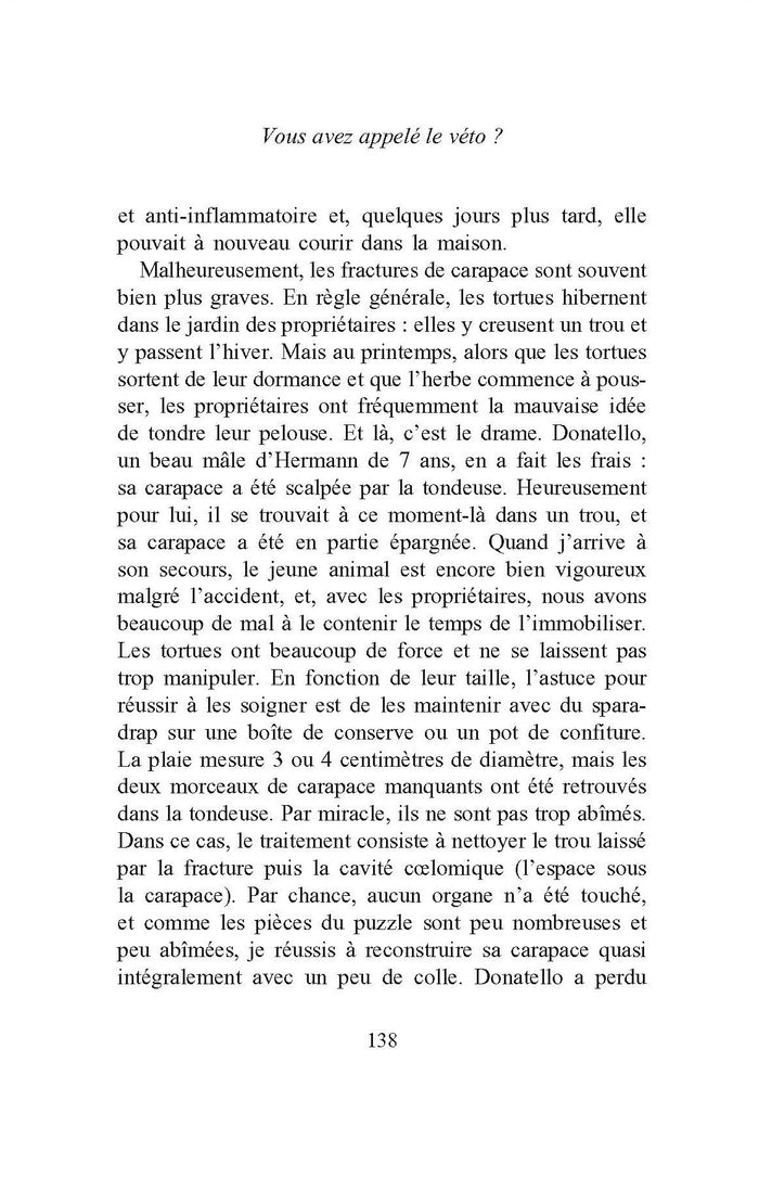 Vous avez appelé le véto ?