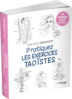 Pratiquez les exercices taoïstes