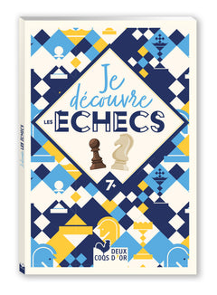 Je découvre les échecs