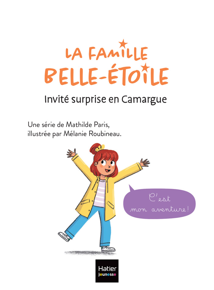 La famille Belle-Etoile - Invité surprise en Camargue