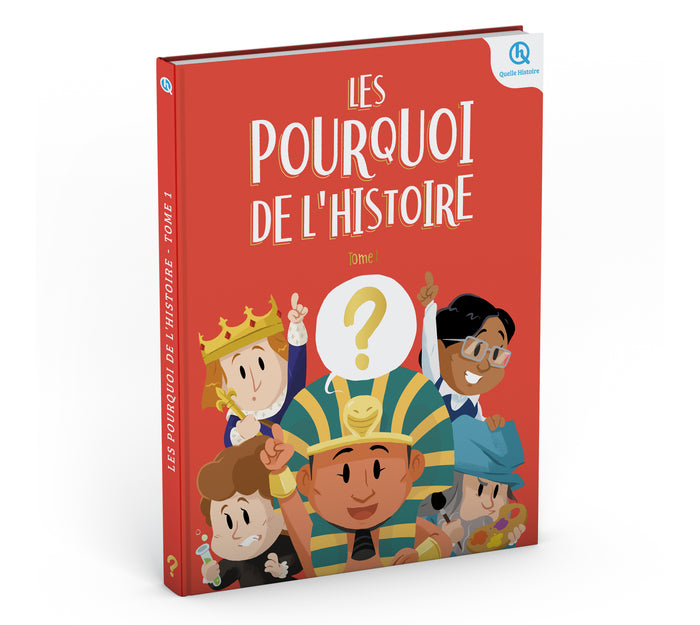 Les Pourquoi de l'histoire - Tome 1
