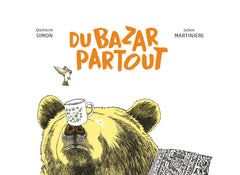 Du bazar partout !