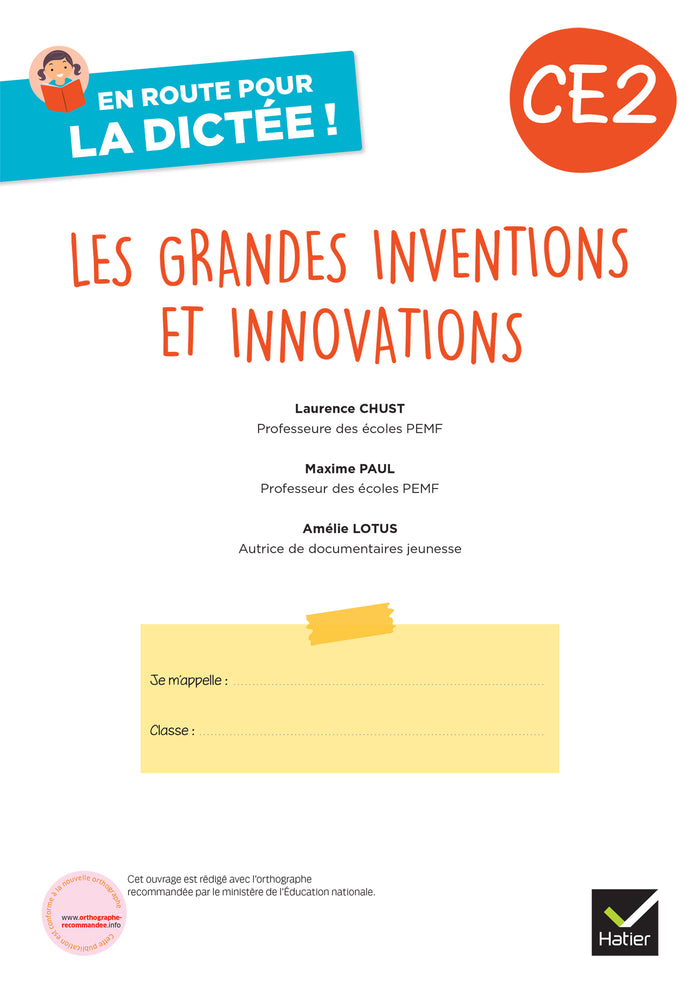 En route pour la dictée ! CE2 - Les grandes inventions et innovations