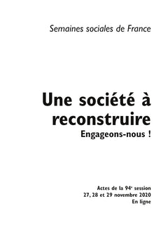Une société à reconstruire, engageons-nous !