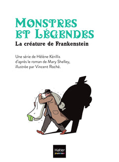 Monstres et légendes - La créature de Frankenstein