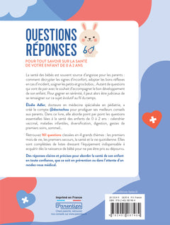 161 questions et leurs réponses pour tout savoir sur la santé de votre enfant de 0 à 2 ans