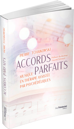 Accords parfaits - Musique en thérapie assistée par psychédéliques