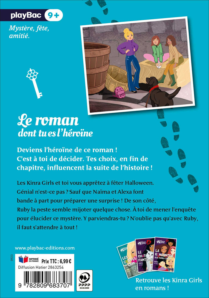 Kinra Girls - Le roman dont tu es l'héroïne - Mystère à Halloween - Tome 3