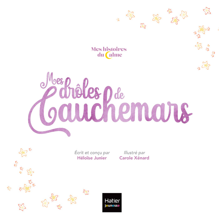 Mes histoires du calme - Mes drôles de cauchemars
