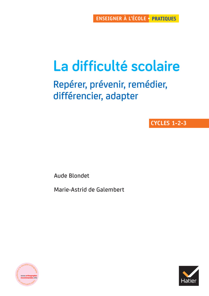 Enseigner - Cycles 1 à 3 - La difficulté scolaire
