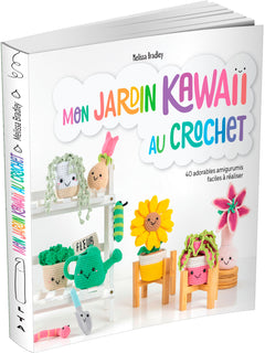 Mon jardin kawaii au crochet - 40 adorables amigurumis faciles à réaliser
