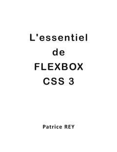 L'essentiel de Flexbox CSS 3